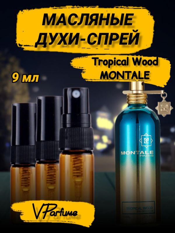 Oil perfume spray Montale Tropical Wood (9 ml)